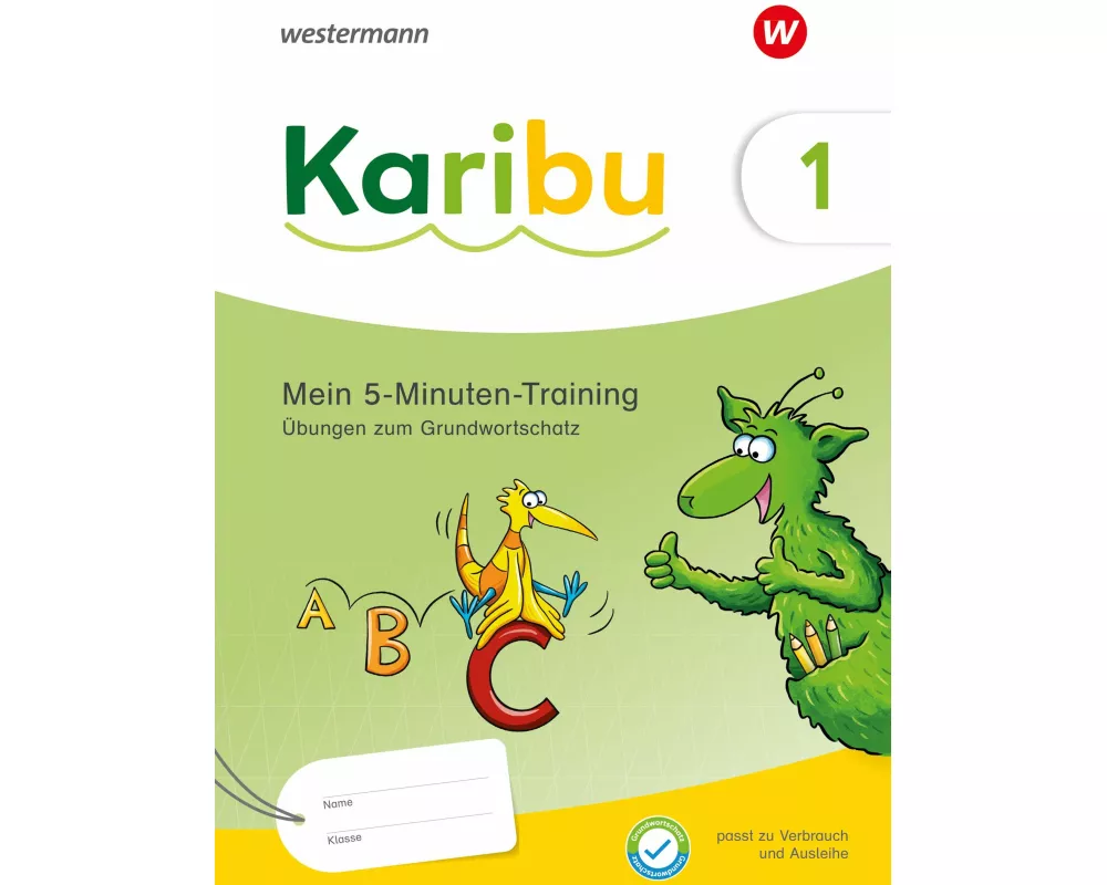 Karibu. 5-Minuten-Training: Silbenarbeit und Abschreibübungen zum Grundwortschatz- Ausgabe 2024