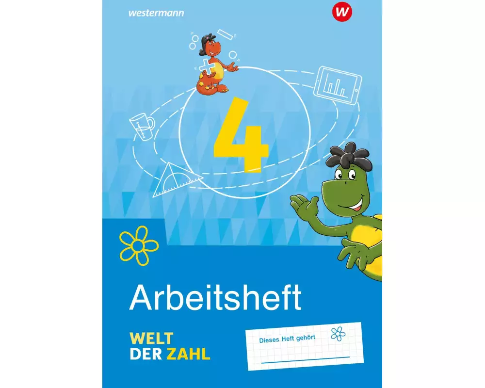 Welt der Zahl 4. Arbeitsheft. Für Berlin, Brandenburg, Mecklenburg-Vorpommern, Sachsen-Anhalt und Thüringen