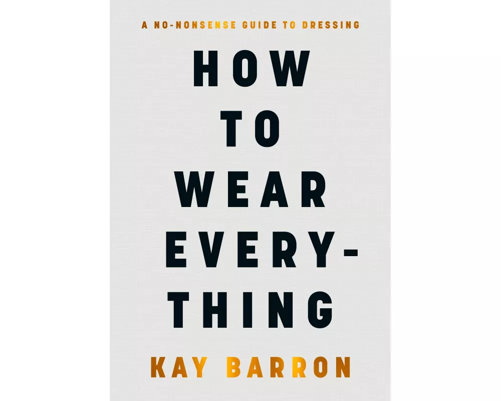 How to Wear Everything