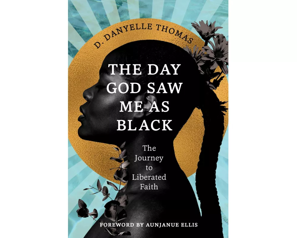 The Day God Saw Me as Black