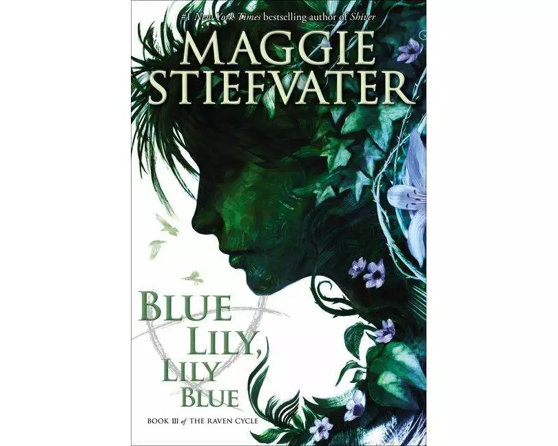 Blue Lily, Lily Blue (the Raven Cycle, Book 3)
