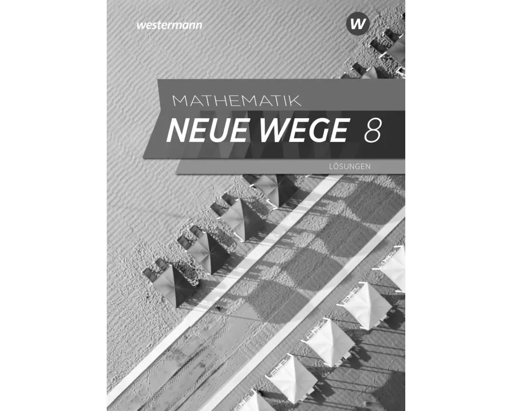 Mathematik Neue Wege SI 8. Lösungen. Für Hamburg