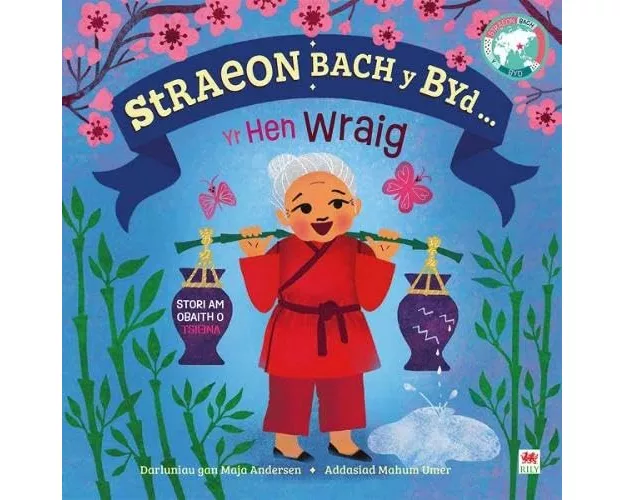 Straeon Bach y Byd: Yr Hen Wraig / Old Woman
