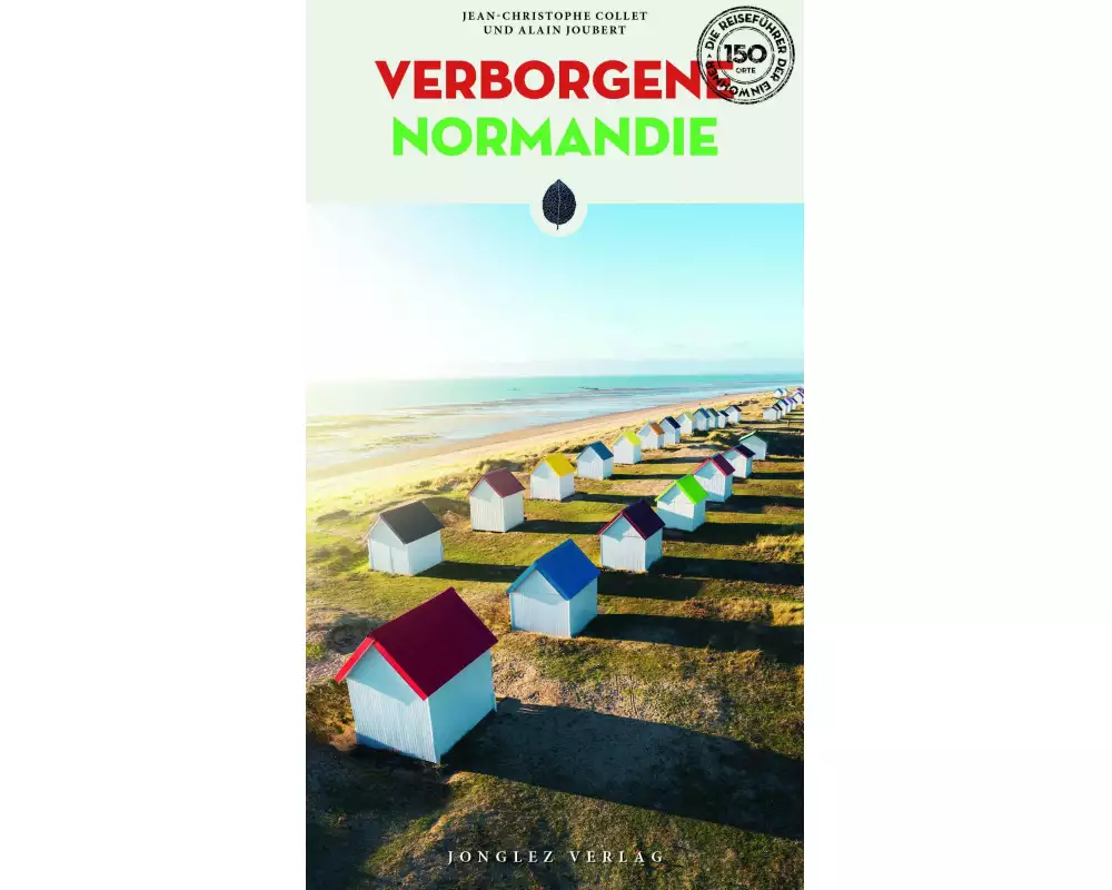 Verborgene Normandie