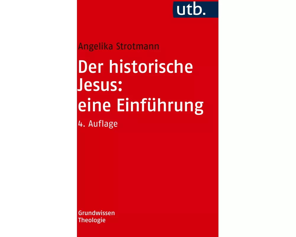 Der historische Jesus: eine Einführung