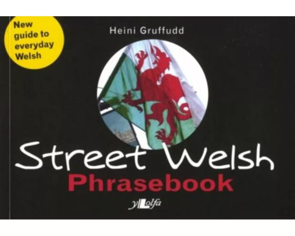 Street Welsh - Phrasebook