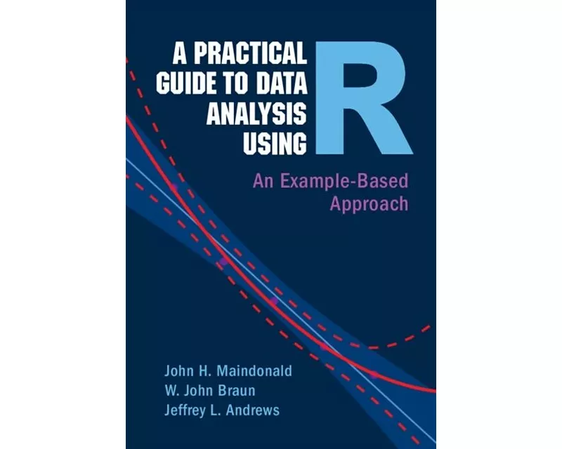 A Practical Guide to Data Analysis Using R