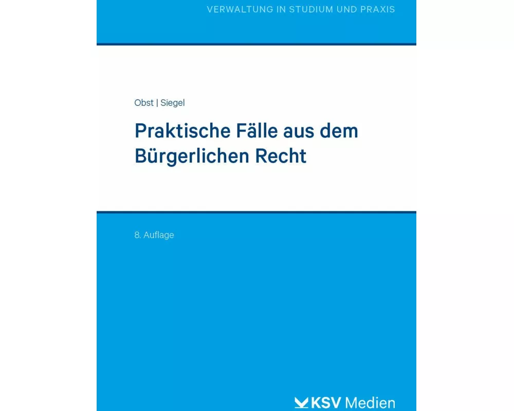 Praktische Fälle aus dem Bürgerlichen Recht