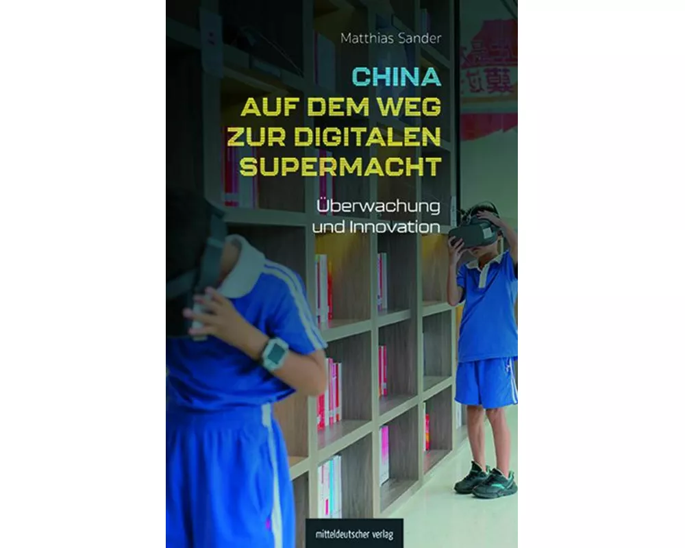 China auf dem Weg zur digitalen Supermacht
