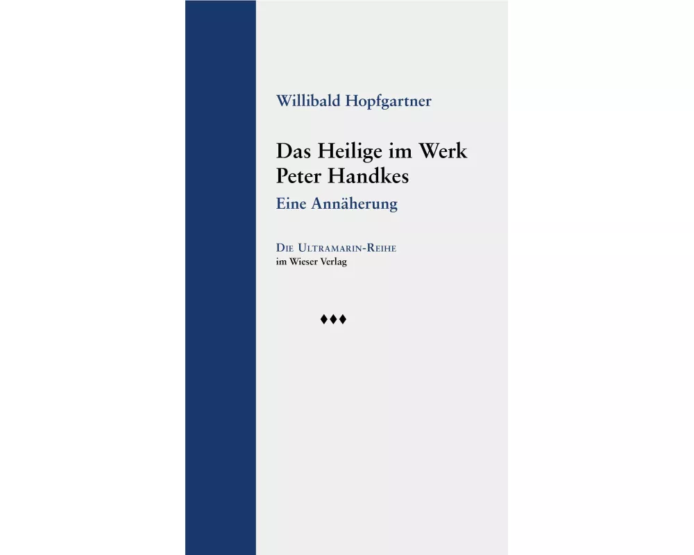Das Heilige im Werk Peter Handkes