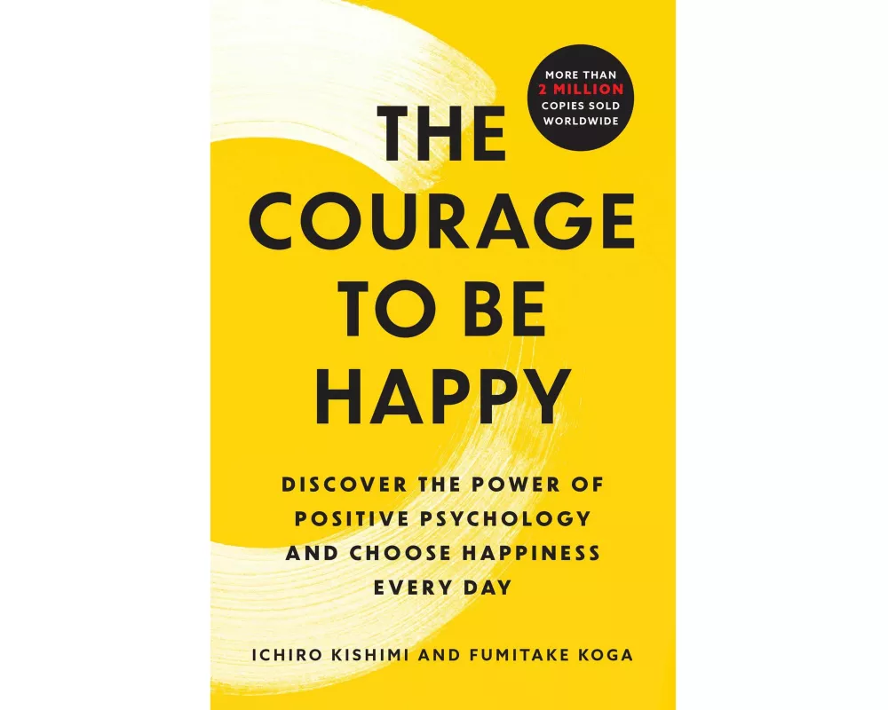 Courage to Be Happy