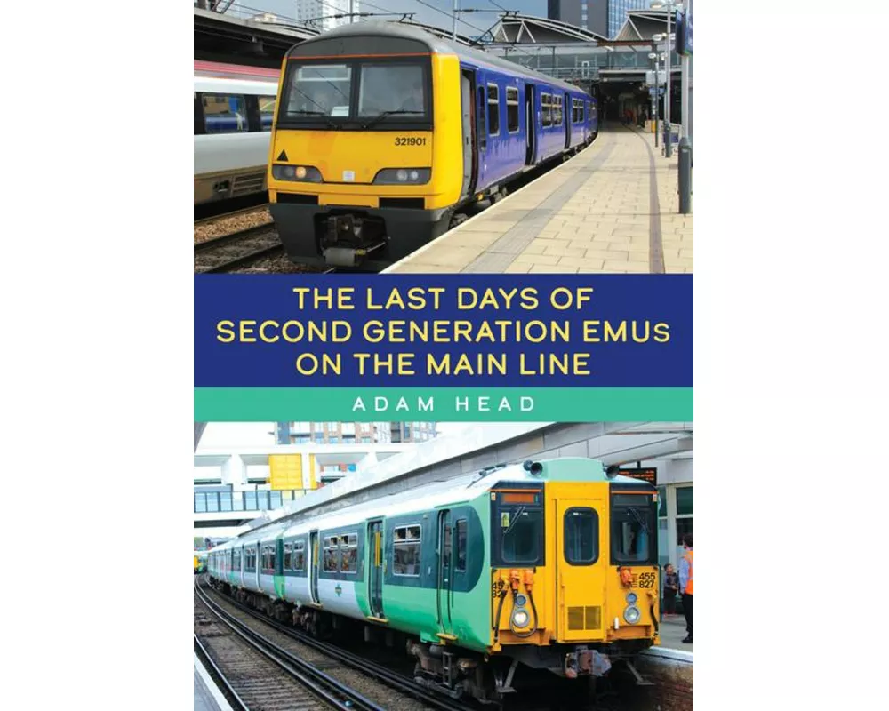 The Last Days of Second Generation EMUs on the Main Line
