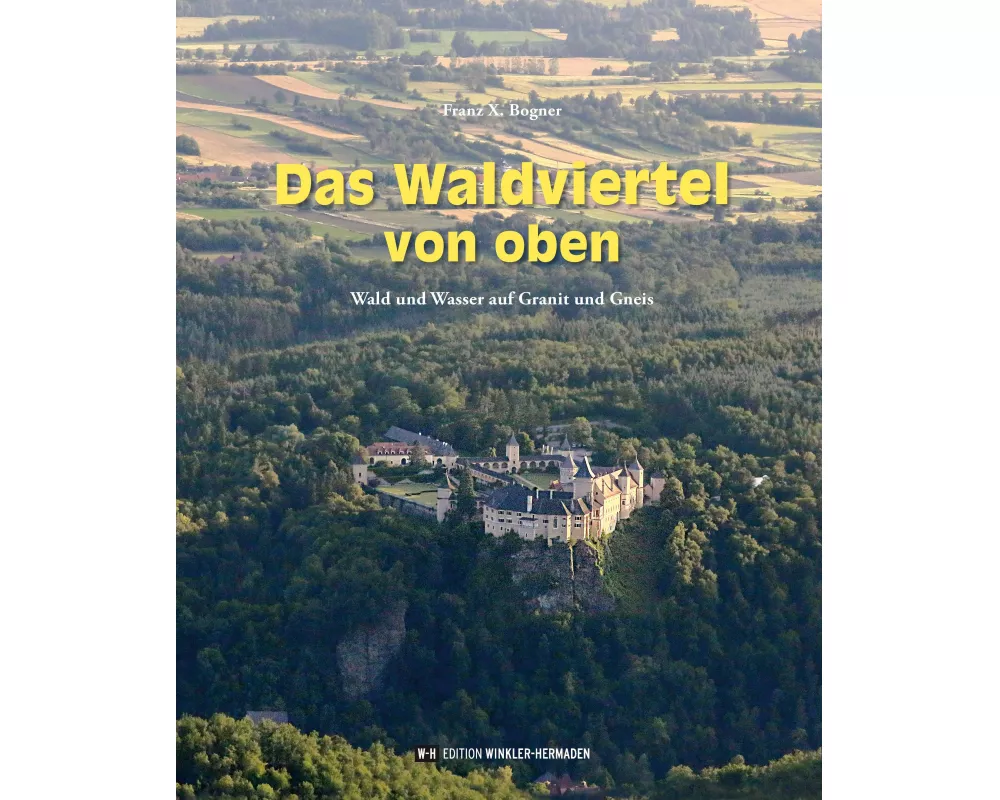 Das Waldviertel von oben