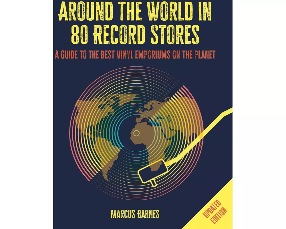 Around the World in 80 Record Stores: Updated edition