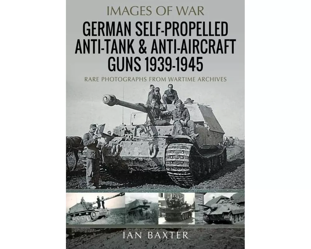 German Self-Propelled Anti-Tank and Anti-Aircraft Guns, 1939-1945