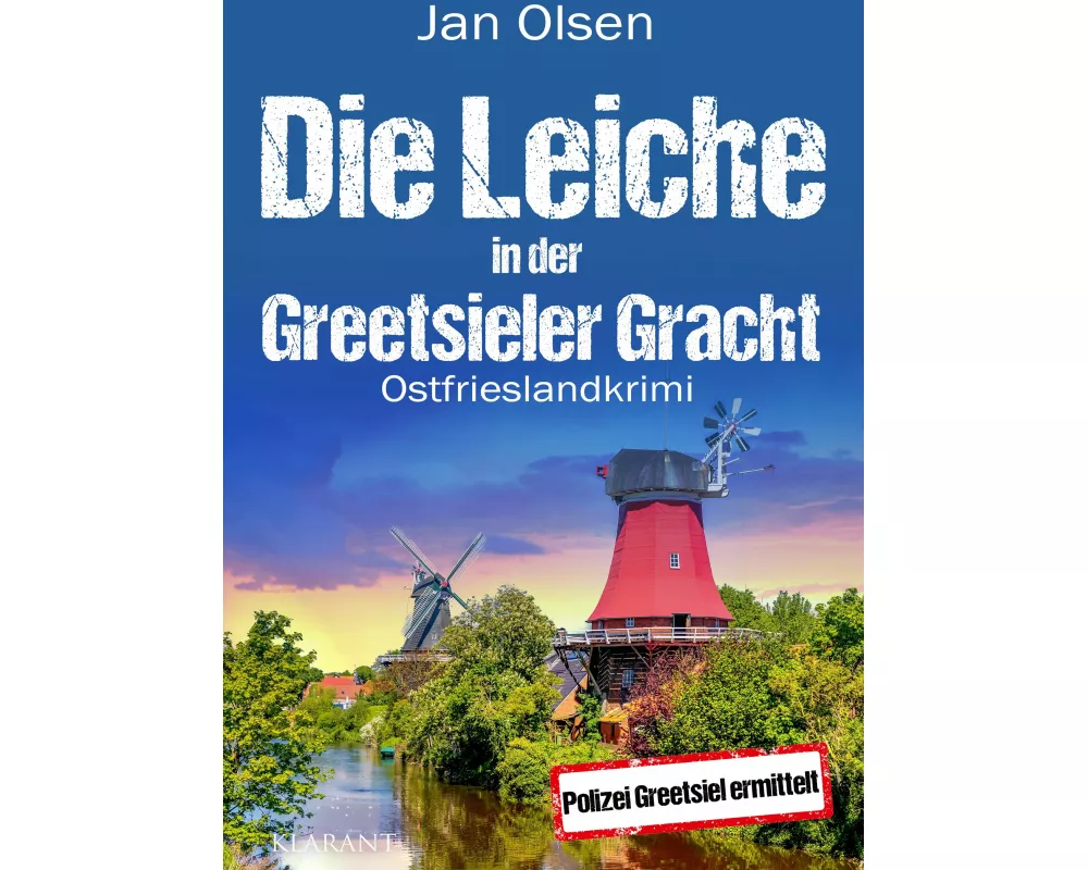 Die Leiche in der Greetsieler Gracht. Ostfrieslandkrimi