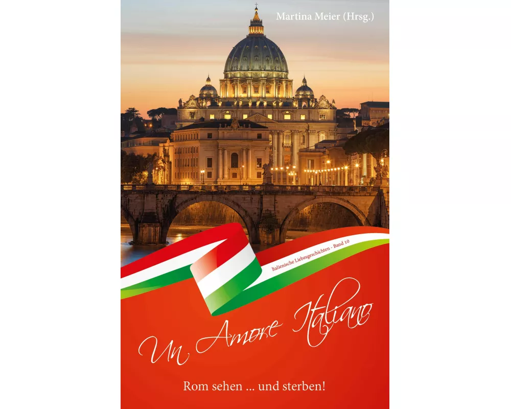 Rom sehen ... und sterben - Un Amore Italiano