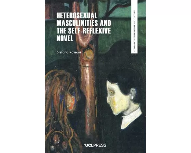 Heterosexual Masculinities and the Self-Reflexive Novel