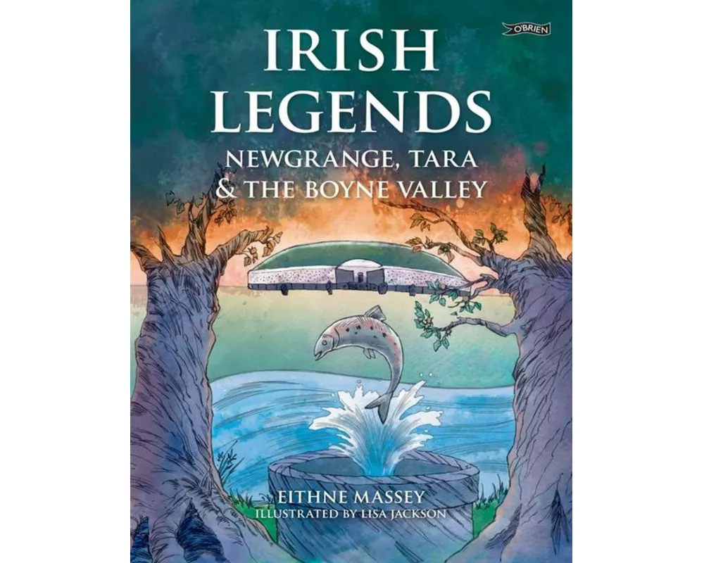 Irish Legends: Newgrange, Tara & the Boyne Valley