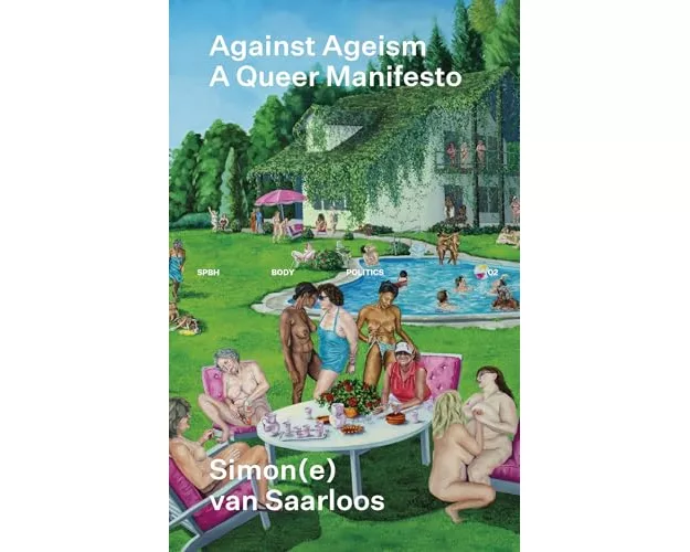 Against Ageism: A Queer Manifesto