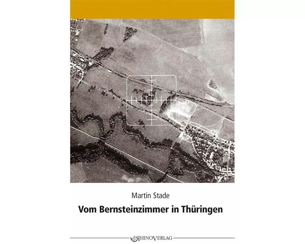 Vom Bernsteinzimmer in Thüringen und anderen Hohlräumen