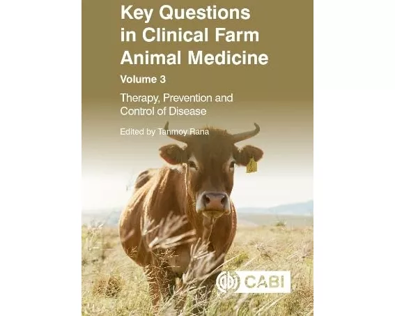 Key Questions in Clinical Farm Animal Medicine, Volume 3