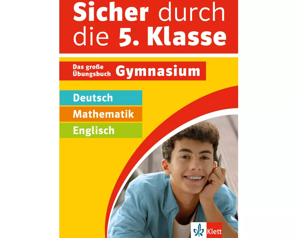 Klett Sicher durch die 5. Klasse - Deutsch, Mathematik, Englisch