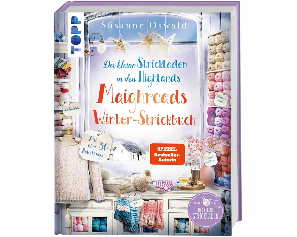 Der kleine Strickladen in den Highlands. Maighreads Winter-Strickbuch