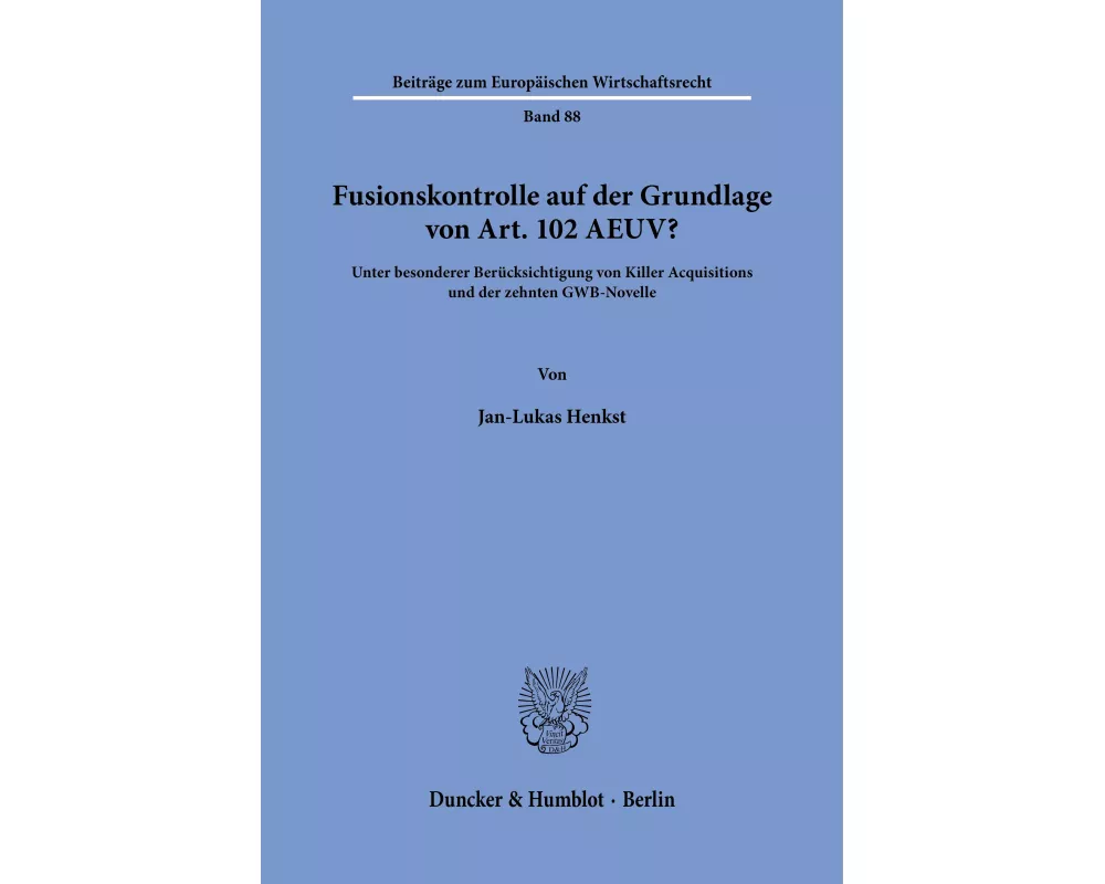 Fusionskontrolle auf der Grundlage von Art. 102 AEUV?