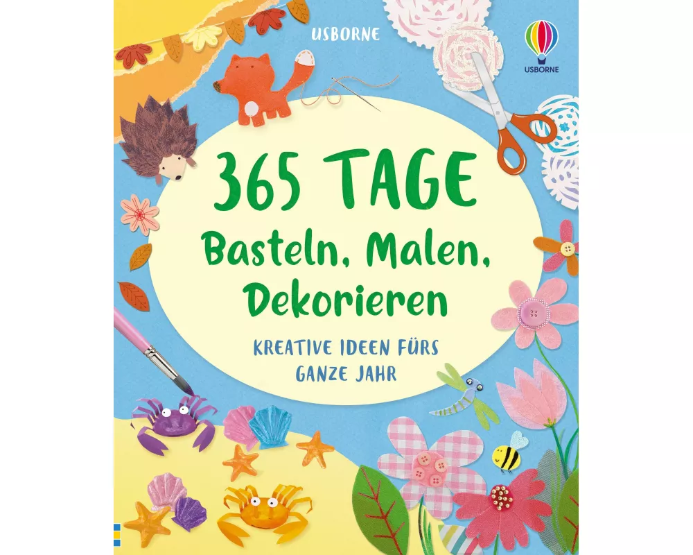 365 Tage Basteln, Malen, Dekorieren