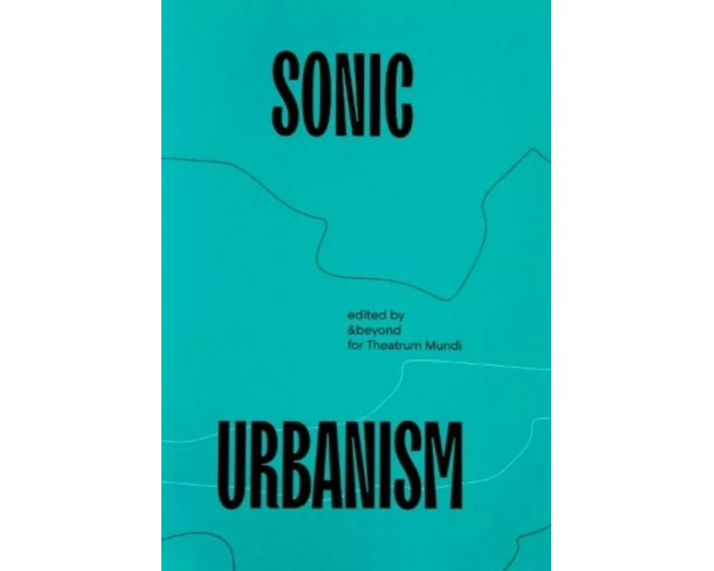 Sonic Urbanism: Resonances in a New Field