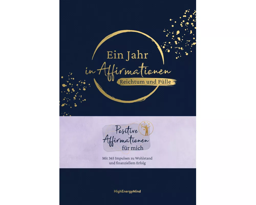 Ein Jahr in Affirmationen – Reichtum und Fülle
