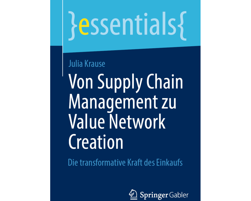 Von Supply Chain Management zu Value Network Creation