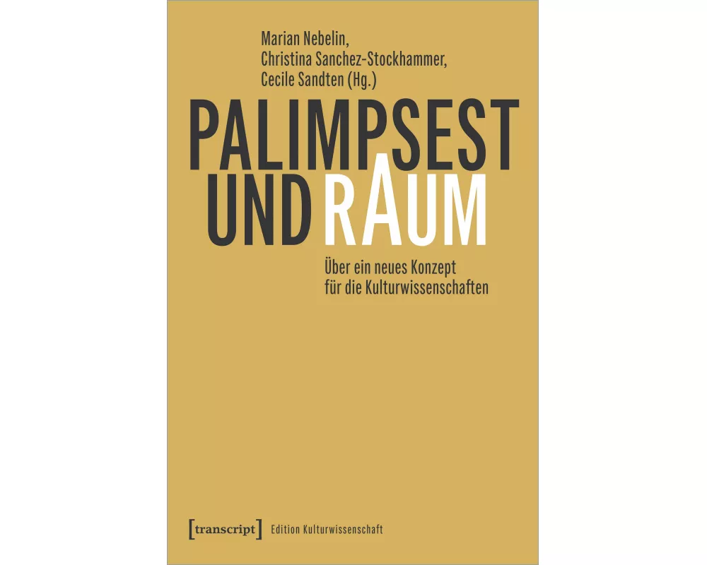 Palimpsest und Raum