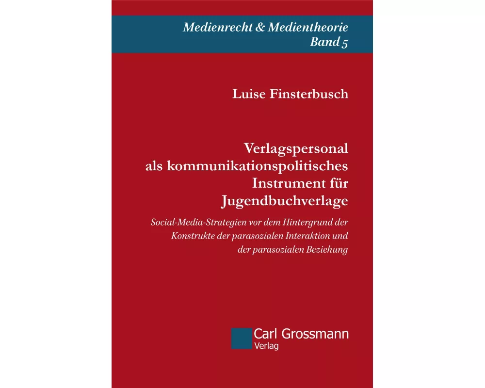 Verlagspersonal als kommunikationspolitisches Instrument für Jugendbuchverlage