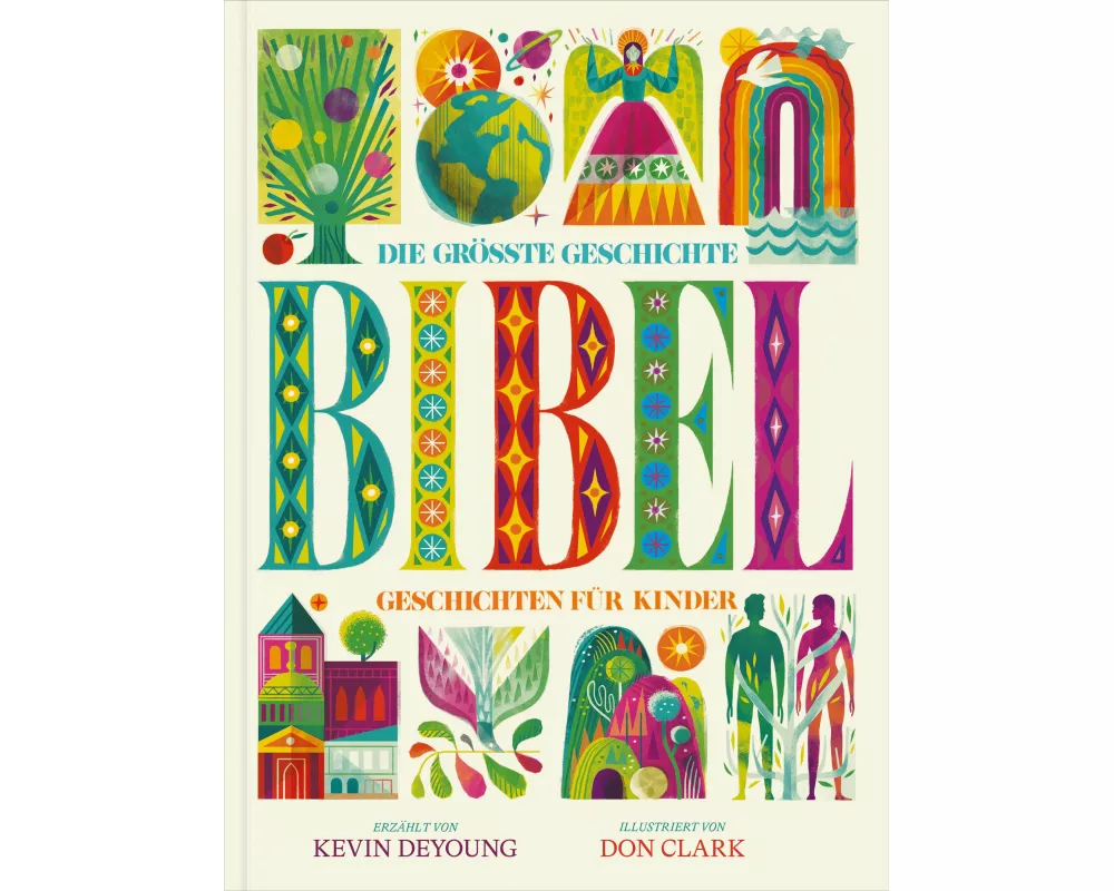Die größte Geschichte - Kinderbibel