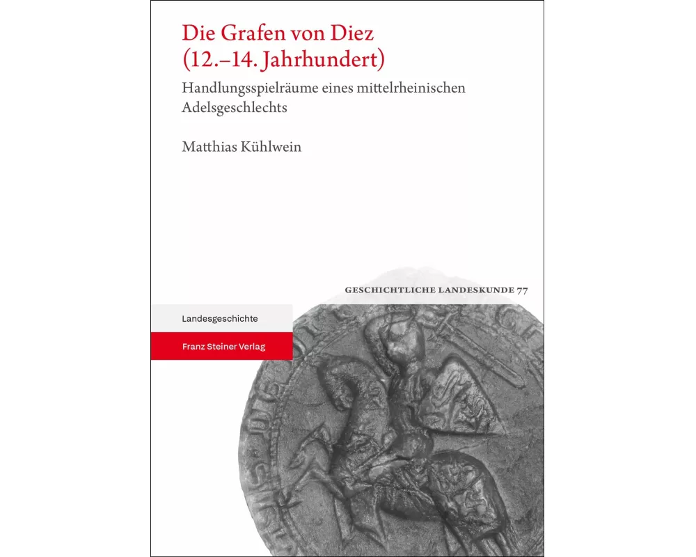 Die Grafen von Diez (12.-14. Jahrhundert)