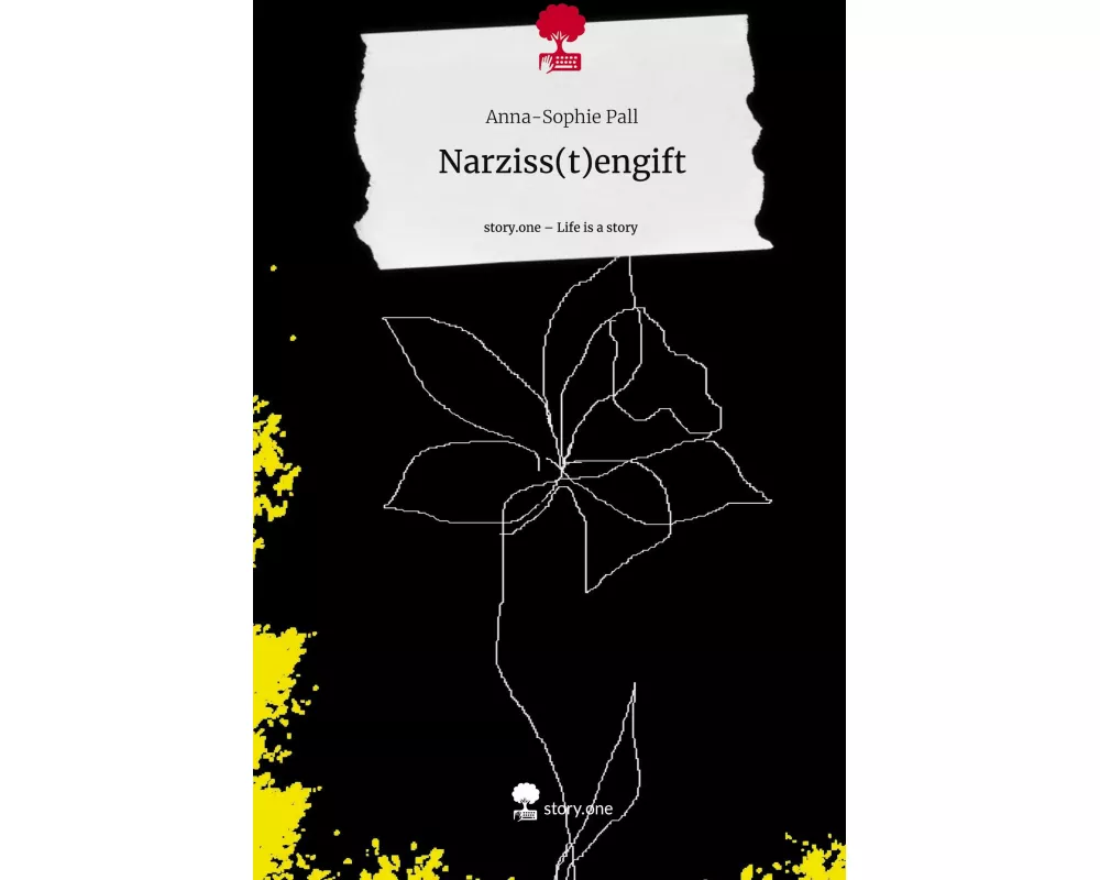 Narziss(t)engift. Life is a Story - story.one