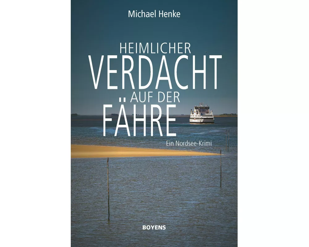 Heimlicher Verdacht auf der Fähre