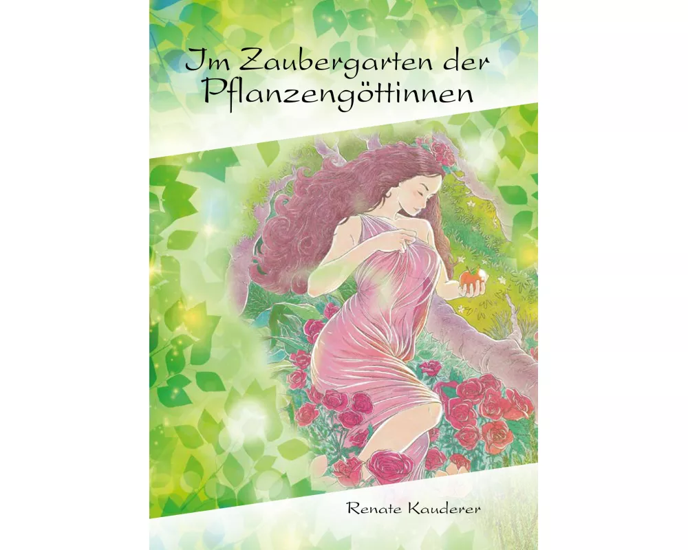 Im Zaubergarten der Pflanzengöttinnen