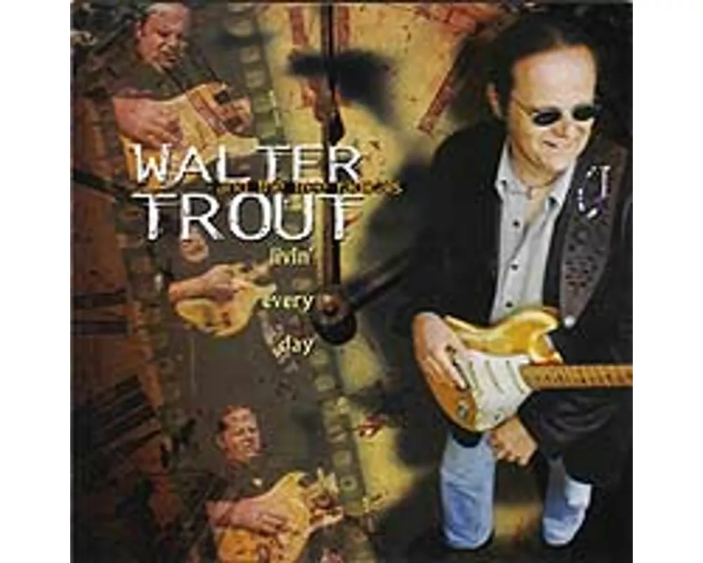 Trout,Walter-Livin' Every Day