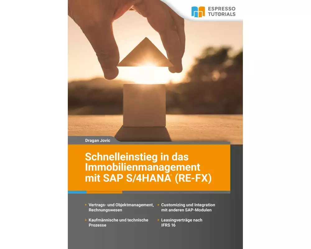Schnelleinstieg in das Immobilienmanagement mit SAP S/4HANA (RE-FX)