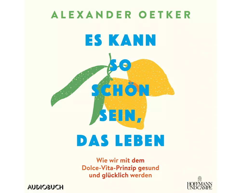 Es kann so schön sein, das Leben