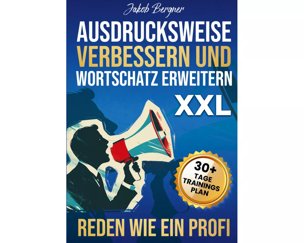 Ausdrucksweise Verbessern und Wortschatz Erweitern XXL