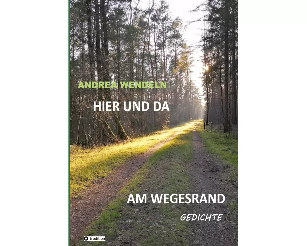 Hier und da am Wegesrand