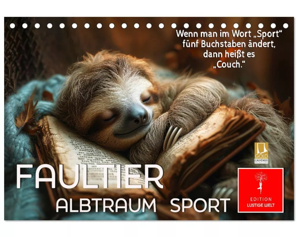 Faultier - Albtraum Sport (Tischkalender 2026 DIN A5 quer), CALVENDO Monatskalender