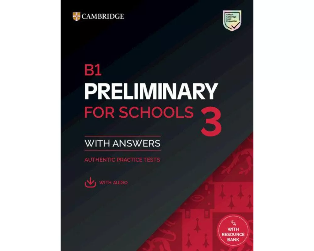 B1 Preliminary for Schools 3 Student's Book with Answers with Digital Pack