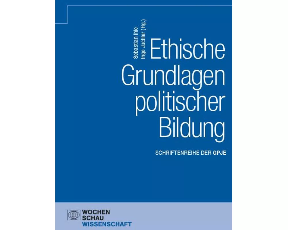 Ethische Grundlagen politischer Bildung