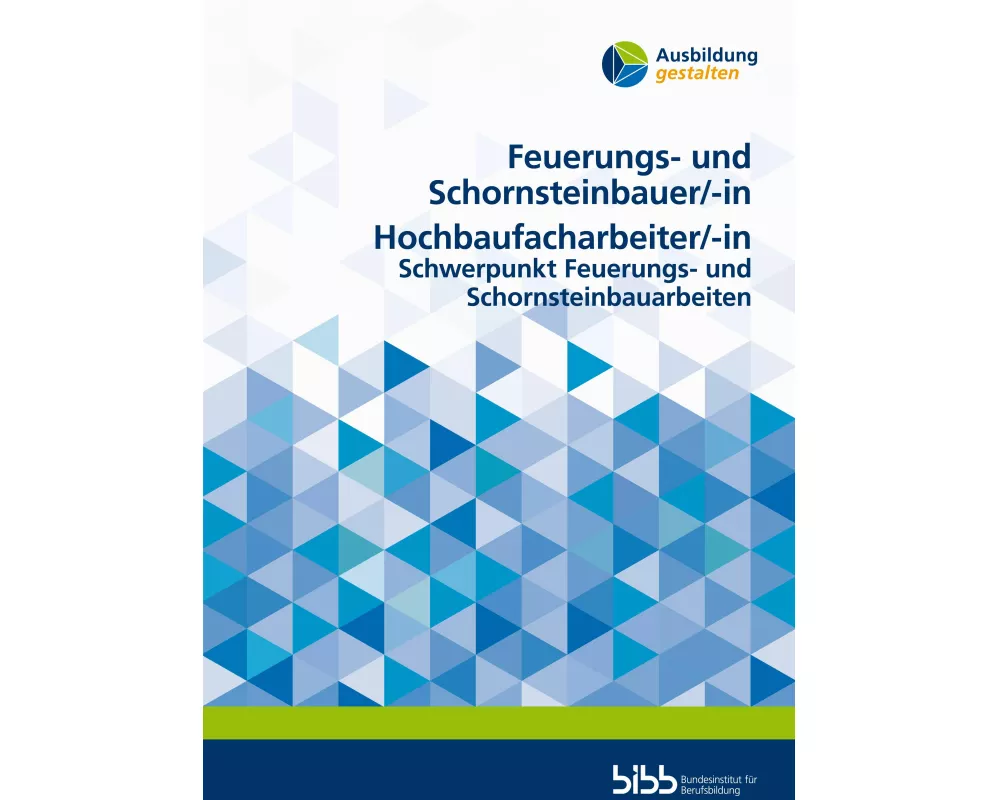 Feuerungs- und Schornsteinbauer/Feuerungs- und Schornsteinbauerin Hochbaufacharbeiter/Hochbaufacharbeiterin