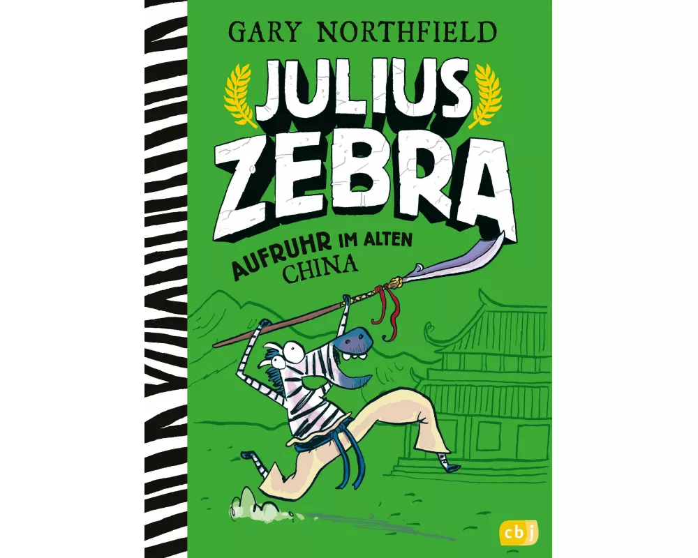Julius Zebra – Aufruhr im alten China